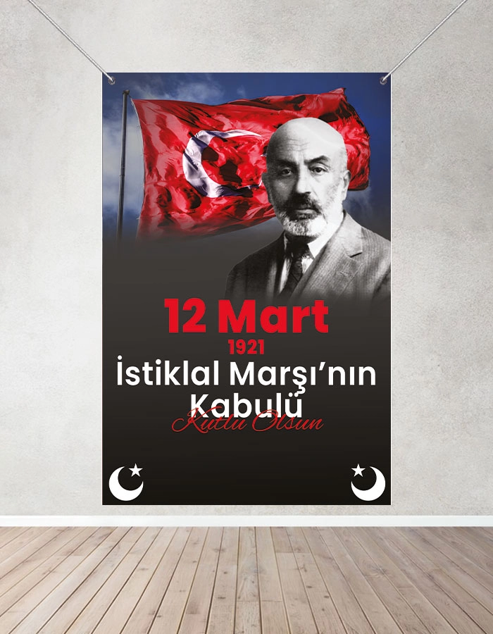 12 Mart İstiklal Marşı’nın Kabulü Branda Pano