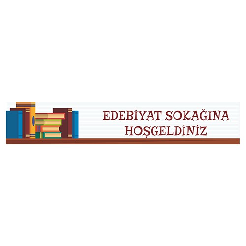 Edebiyat Sokağına Hoşgeldiniz Kiriş Yazısı