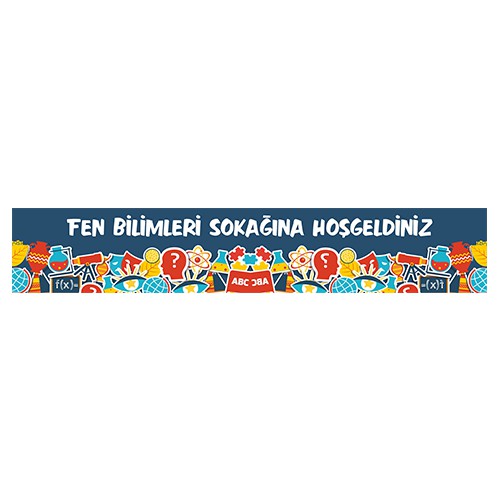 Fen Bilimleri Sokağına Hoşgeldiniz Kiriş Yazısı