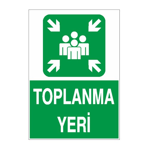 İş Güvenliği Levhası Sticker - Toplanma Yeri
