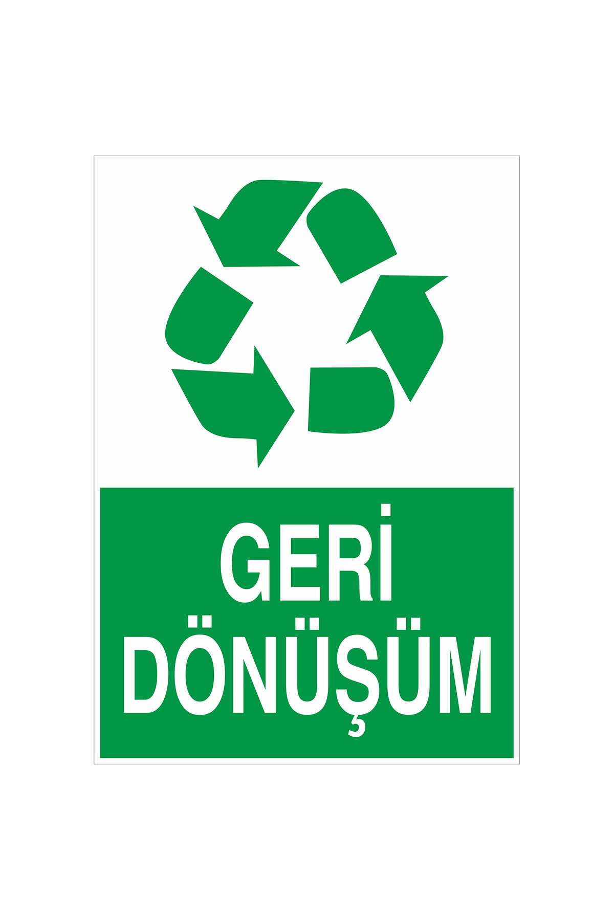 İş Güvenliği Levhası Sticker - Geri Dönüşüm