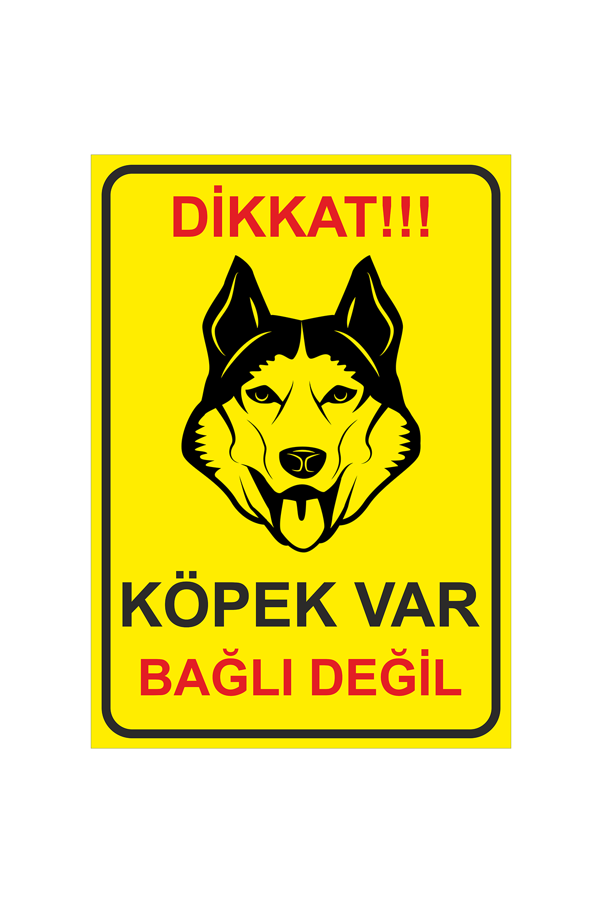 Uyarı Levhası Sticker - Dikkat Köpek Var Bağlı Değil