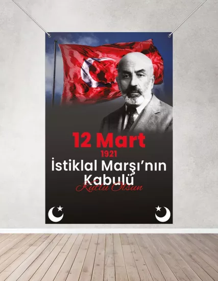 12 Mart İstiklal Marşı’nın Kabulü Branda Pano