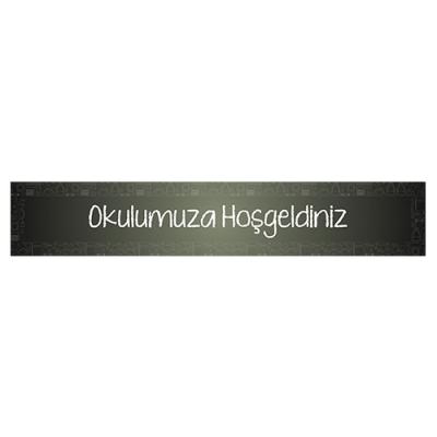 Okulumuza Hoşgeldiniz Kiriş Yazısı