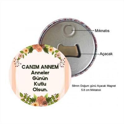 Kişiye Özel Anneler Güne Hediyesi Açacaklı Magnet Rozet (58mm)