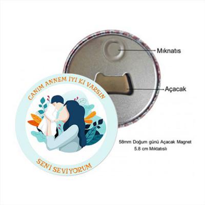 Kişiye Özel Anneler Güne Hediyesi Açacaklı Magnet Rozet (58mm)