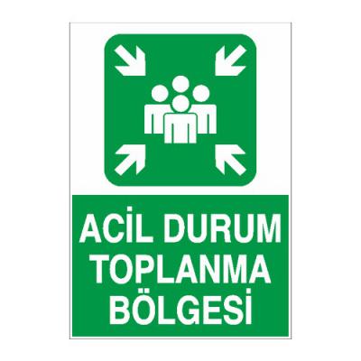 İş Güvenliği Levhası Sticker - Acil Durum Toplanma Bölgesi