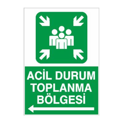 İş Güvenliği Levhası Sticker - Acil Durum Toplanma Bölgesi Sol Ok