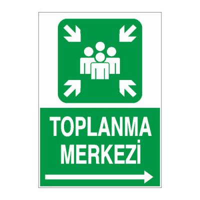 İş Güvenliği Levhası Sticker - Toplanma Merkezi Sağ Ok