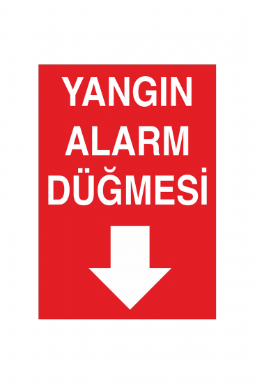 İş Güvenliği Levhası Sticker - Yangın Alarm Düğmesi 