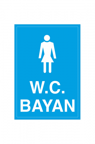İş Güvenliği Levhası Sticker - W.C. Bayan