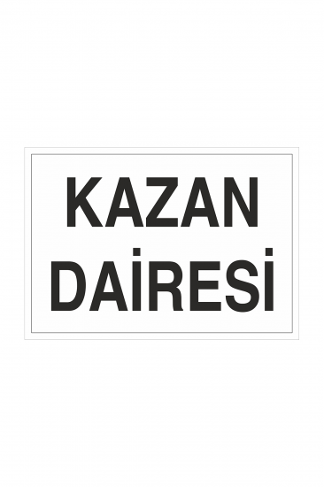 İş Güvenliği Levhası Sticker - Kazan Dairesi