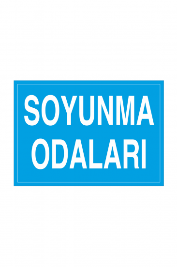 İş Güvenliği Levhası Sticker - Soyunma Odaları