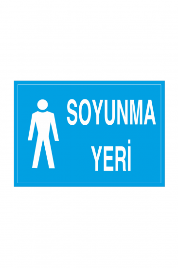 İş Güvenliği Levhası Sticker - Soyunma Yeri