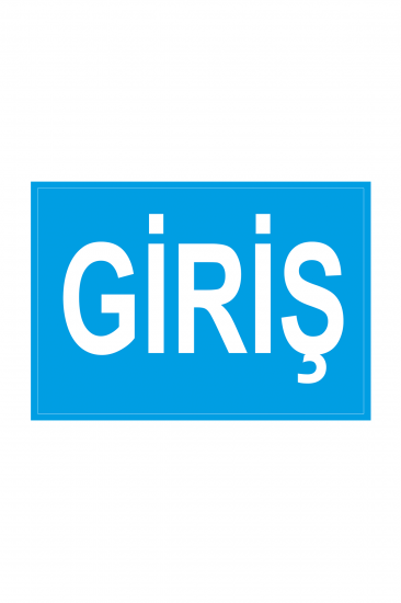 İş Güvenliği Levhası Sticker - Giriş 