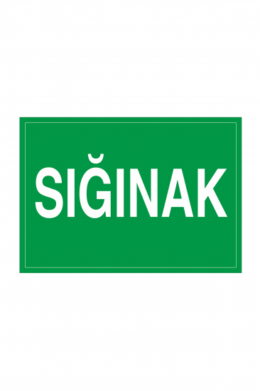 İş Güvenliği Levhası Sticker - Sığınak