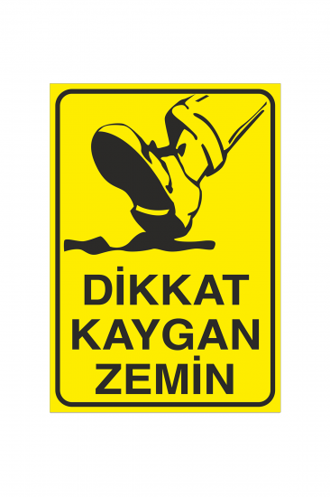 İş Güvenliği Levhası Sticker - Dikkat Kaygan Zemin 
