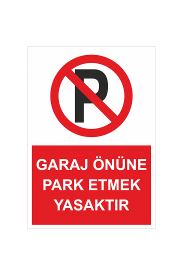 Uyarı Levhası Sticker - Garaj Önüne Park Etmek Yasaktır