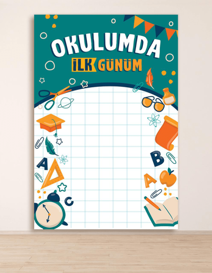 Okulda İlk Günüm Hatıra Fotoğraf Panosu Branda 100x150 